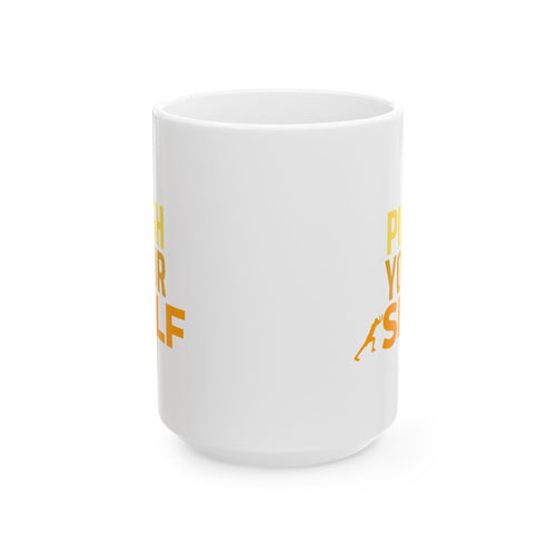 Motivational Ceramic Mug, Self-Love Gift, Yoga Enthusiast, Fitness Inspiration, Coffee Cup, Mindfulness Reminder